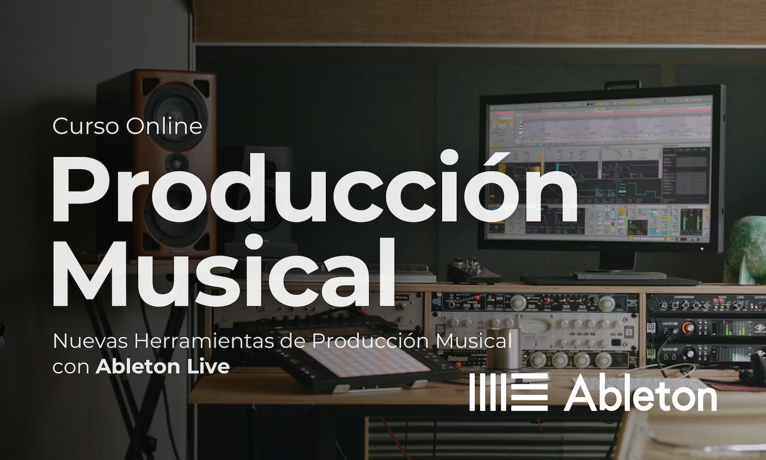 Nuevas herramientas digitales en la Producción Musical con Ableton